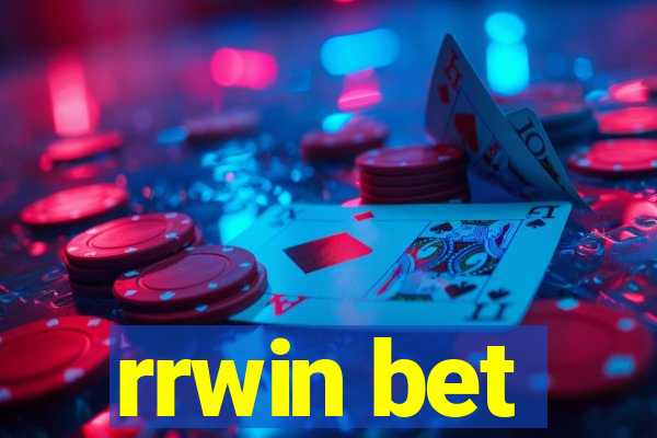 rrwin bet